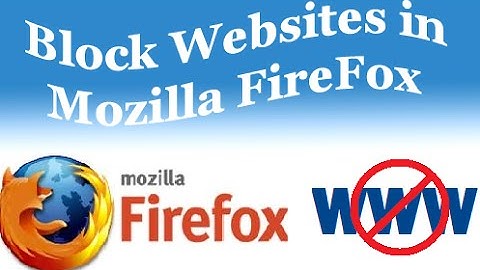 How to Block Websites on Mozilla Firefox Browser | Using Add Ons 2017