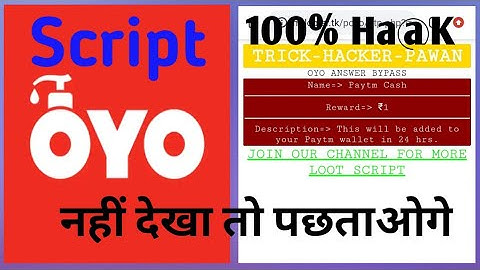 Oyo app script 2020 !! Oyo app refer bypass trick !! Add ₹1+₹1+₹1+₹1 unlimited time instant paymen