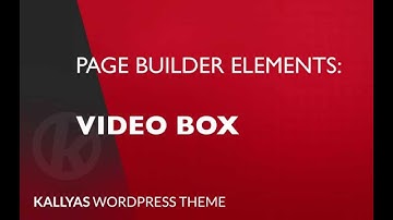 Video Box (Page Builder Element in Kallyas WordPress theme v4.0 )