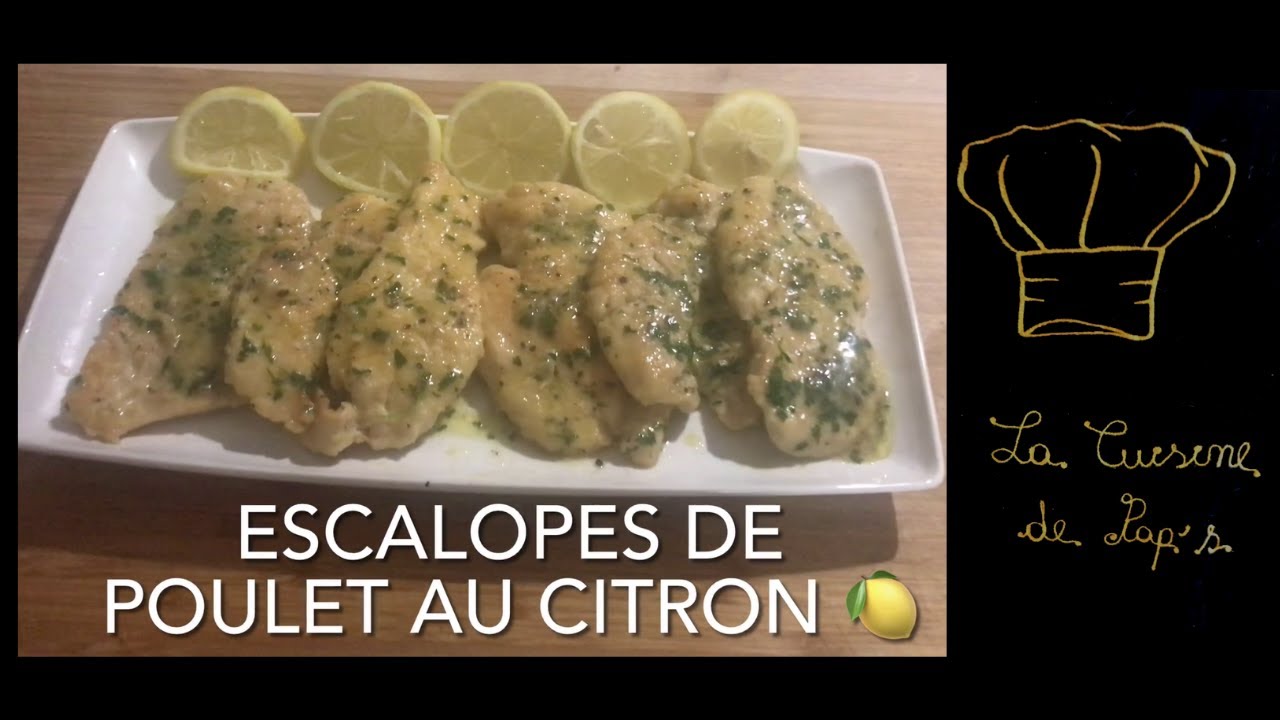 recette des escalopes de poulet au citron - YouTube