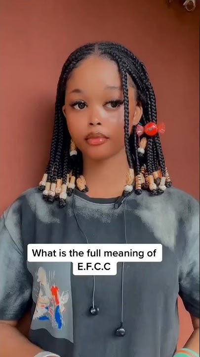 The Full Meaning Of EFCC YouTube the-full-meaning-of-efcc-youtube
