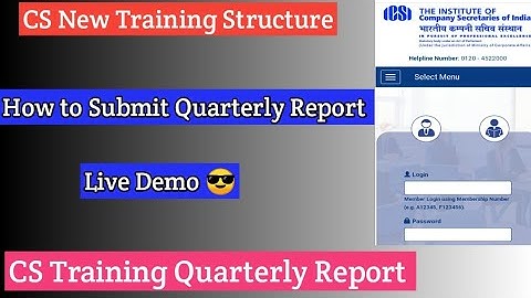 How To Submit Quarterly Report CS Student | ICSI Training Quarterly Report | CS Trainee Quarterly |