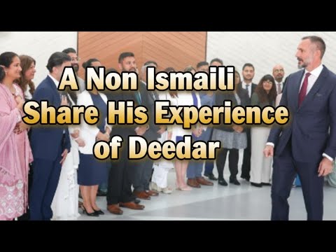 غير الإسماعيليين يشاركون تجربة الديدار مع الأمير رحيم آغا خان