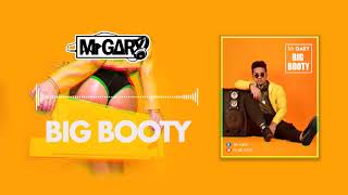 Mr Gary - Big Booty Original Mix Nouveauté 2020