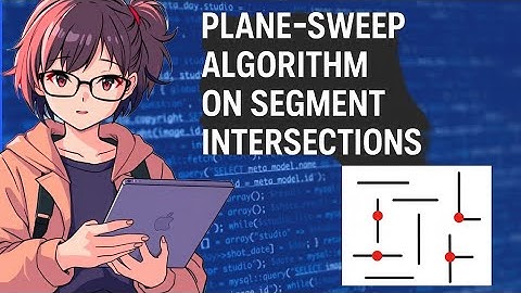 Algorothms: Plane Sweep Algorithm for Orthogonal Segment Intersection using Python