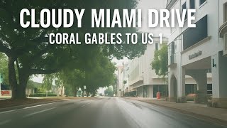 🌧️ Cloudy Miami Drive 🌴 | Coral Gables to US-1 🚗 | Relaxing Afternoon Ride with Chill Music