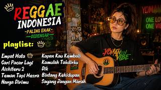 Reggae Kangen Mantan – Lagu Reggae Indonesia Paling Bikin Nostalgia dan Susah Move On