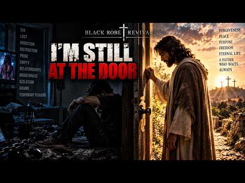 I’M STILL AT THE DOOR | Black Robe Revival | When You Push God Away artwork