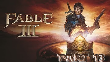 Fable 3 Walkthrough Part 13