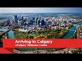 Ucalgary welcome centre arriving in calgary