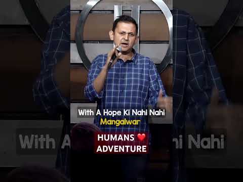 Humans ❤️Adventure #desicomedy #standupcomedy #indianlaughs #hindicomedy #comedy