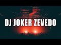 DJ JOKER ZEVEDO