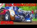 Traktorpulling Haßmoor 2016 (DTTO) - Komplettes Event