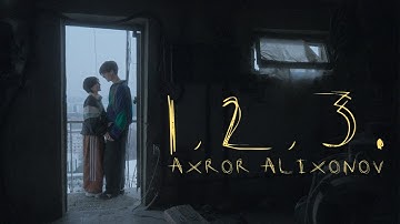Alixonov Axror - 1,2,3. | Official Music Video
