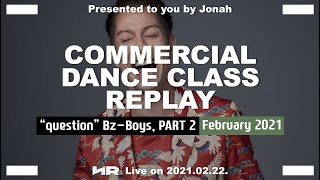 [nROUND Replay] Bz-Boys 'question' #2 Full Class (Jonah's Dance Class)(2021.02.22.)