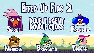 Effed Up Fids II Double Agent Double Cross or Sheep In Fid's Clothing