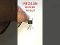 IRFZ44N MOSFED PINOUT || #shots #mosfet #electronic