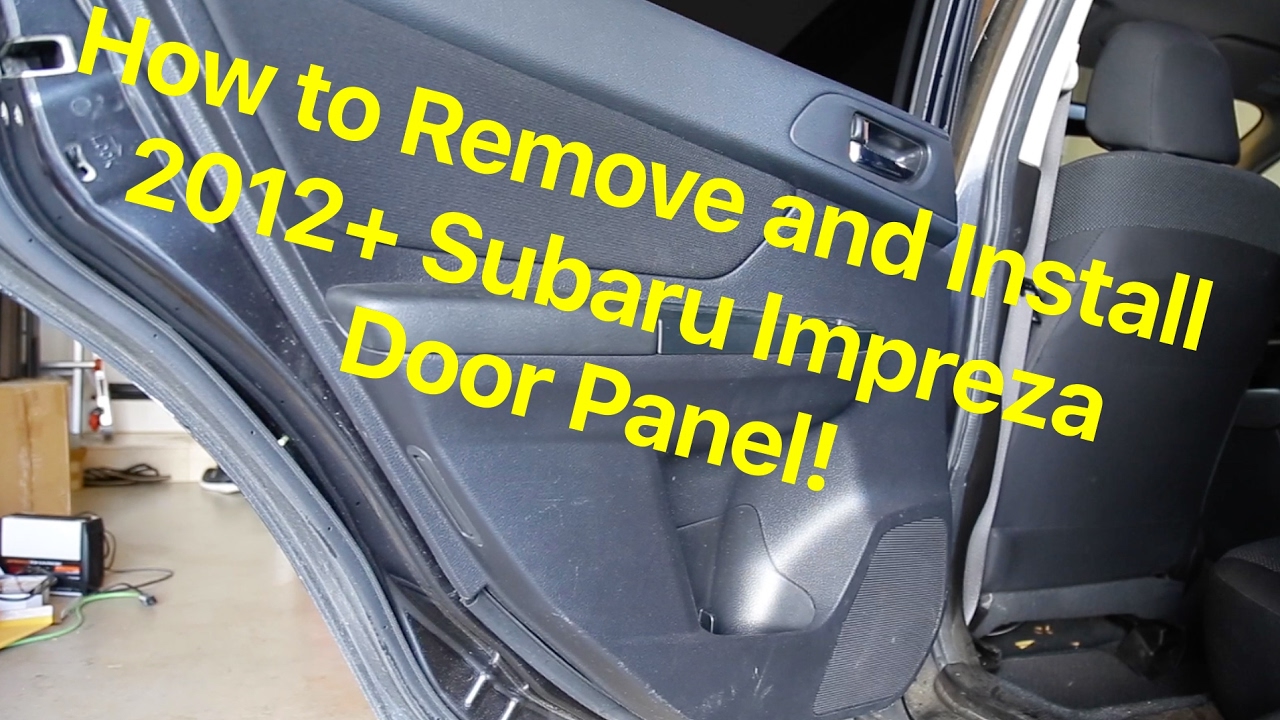 How to remove and install 2012+ Subaru Impreza rear door