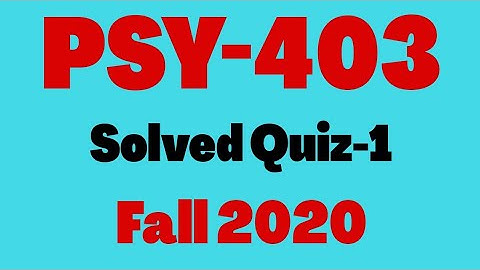 PSY403 Quiz 1 solution Fall 2020 | Vu Short Notes | Social Psychology Virtual University