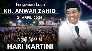 🔴PENGAJIAN LUCU KH ANWAR ZAHID || SPESIAL HARI KARTINI 21 APRIL 2026 || DI PAJU PONOROGO ¹