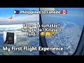My First Flight Experience. Philippines to Canada.