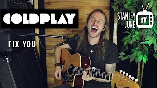 Fix You - Coldplay  (Stanley June Acoustic Cover)