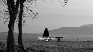 Sapna Jahan (slowed+reverb)