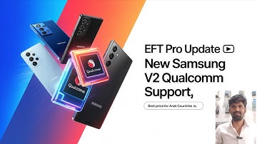 EFT Pro Dongle Update | Qualcomm New Samsung V2 Models Supported ✅