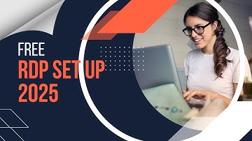 Get Free RDP in 2025 – No Credit Card Needed! Step-by-Step Guide to Secure & Easy Remote Access