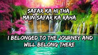 Safar Full song with English Translation||Arijit Singh, Pritam Chakraborty||Jab Harry met Sejal||