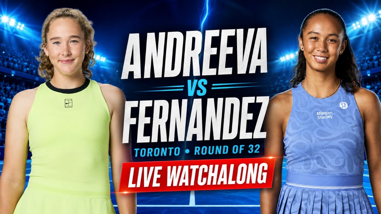 Mirra Andreeva vs Leylah Fernandez | WTA Toronto | Canadian Open Round 3 | LIVE TENNIS WATCHALONG