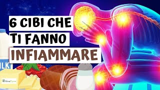 6 alimenti che CAUSANO infiammazione (CHE NON TI ASPETTI !!)