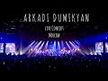 ARKADI DUMIKYAN - MOSCOW (Full Concert)