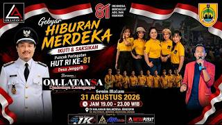 🔴📡🎥🎬LIVE OM LATANSA//GEBYAR HIBURAN MERDEKA RI KE 81 DESA JENGGRIK//MULYOREJO JENGGRIK KEDAWUNG SRG