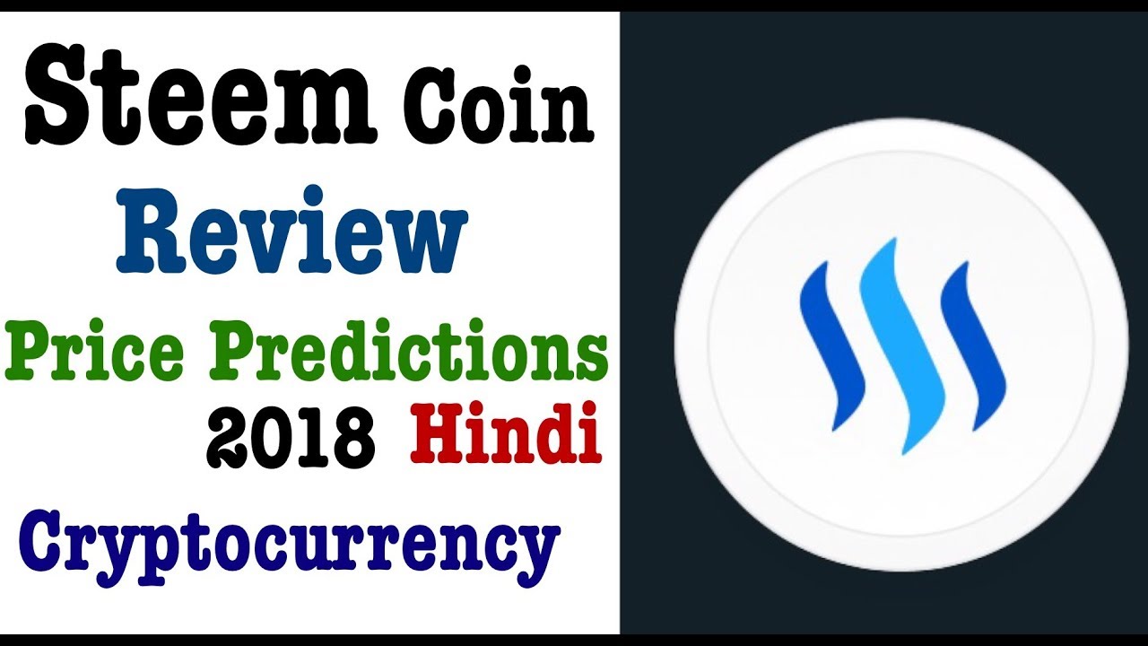 Steem Cryptocurrency Price Prediction,Steem Token Explained. Should you invest in Steem in 2018?