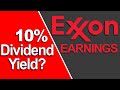 XOM Exxon Mobil Stock Earnings Discussion - 10% Dividend?