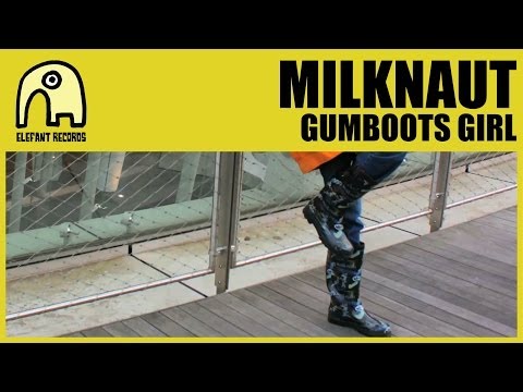 MILKNAUT - Gumboots girl