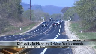 Rough Roads: Difficulty in planning bridge replacements