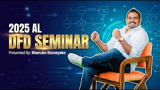 2025 AL | DFD Seminar | Bhanuka Ekanayaka