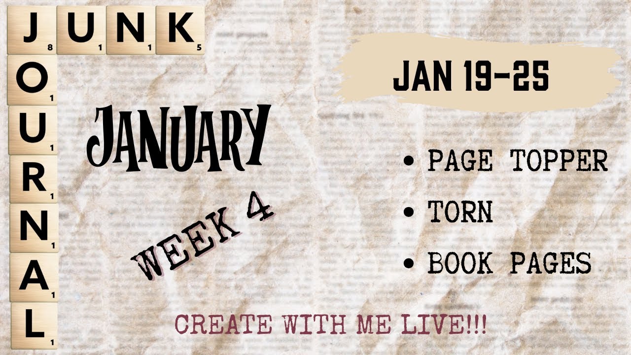 Week 4 Junk Journal January Live Create With Me