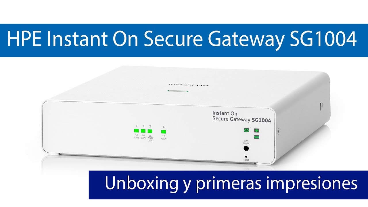 Conoce el nuevo HPE Instant On Secure Gateway SG1004: monta tu red