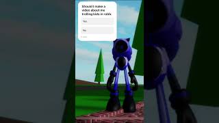 Should I make a vid about me creeping out kids in Brookhaven.in Roblox