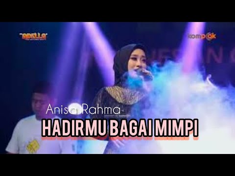 《 HADIRMU BAGAI MIMPI 》by Anisa Rahma #ADELLA