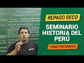 [Historia del Perú] Seminario DECO Final