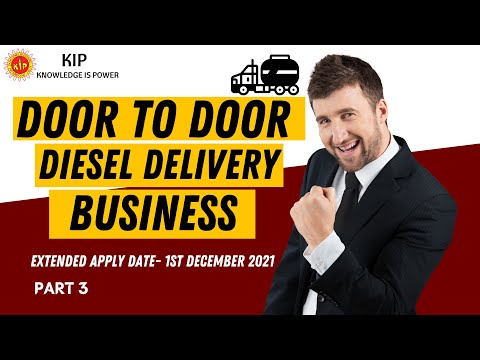DOOR TO DOOR DISEL DELIVERY BUSINESS PART-3