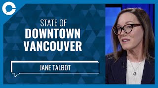 State of Downtown Vancouver (w/ Jane Talbot, CEO of Downtown Van)