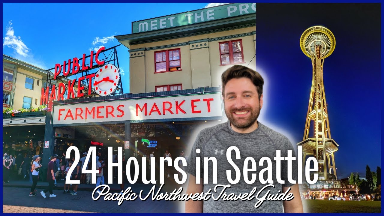 24 Hours Exploring Seattle | Pike Place, Space Needle, Fremont’s Art
