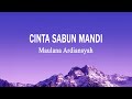 Maulana Ardiansyah - Cinta Sabun Mandi (Live Ska Reggae) (Lirik)