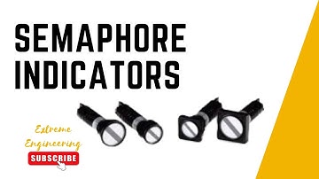Semaphore Indicator | Extreme Engineering