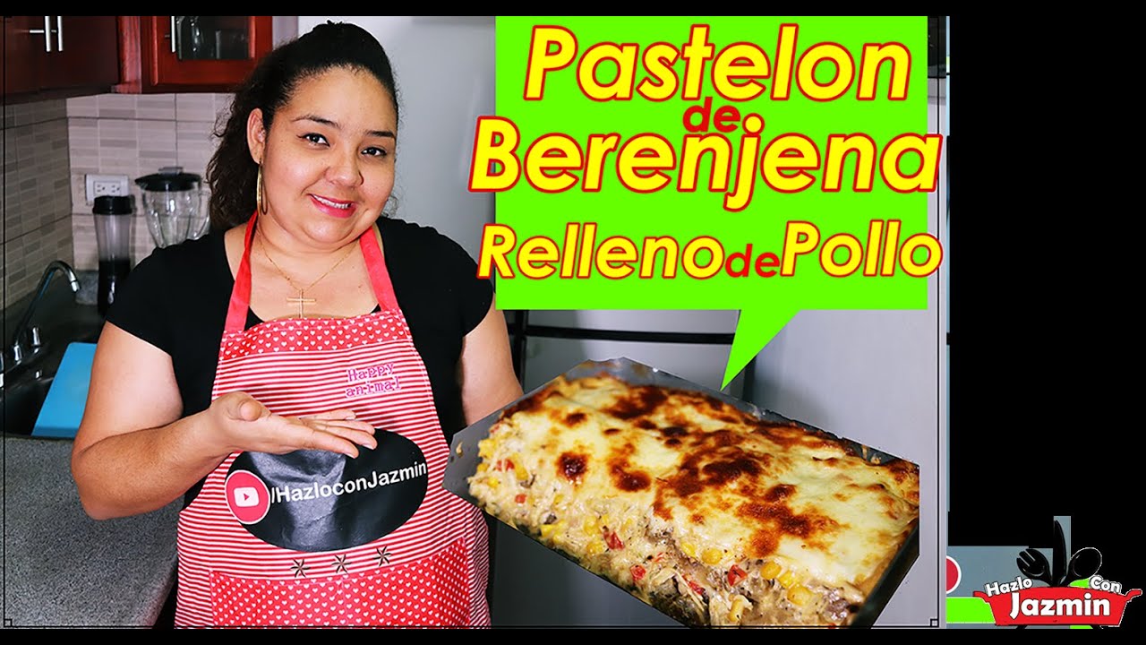 Pastelon de Berenjena Relleno de Pollo | Comida super Deliciosa